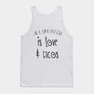 Womens All You Need Is Love and Tacos Cute Funny cute Valentines Day Tank Top